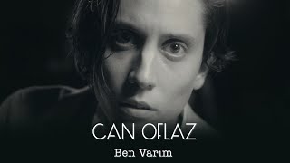 Can Oflaz - Ben Varım  Resimi