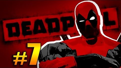 Deadpool Part 7 Walkthrough/Gameplay w/ SICK - Deadpool Commits Suicide