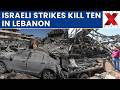 Israeli Strikes Kill Ten Across Lebanon Hours After Ceasefire Takes Effect | NewsX World