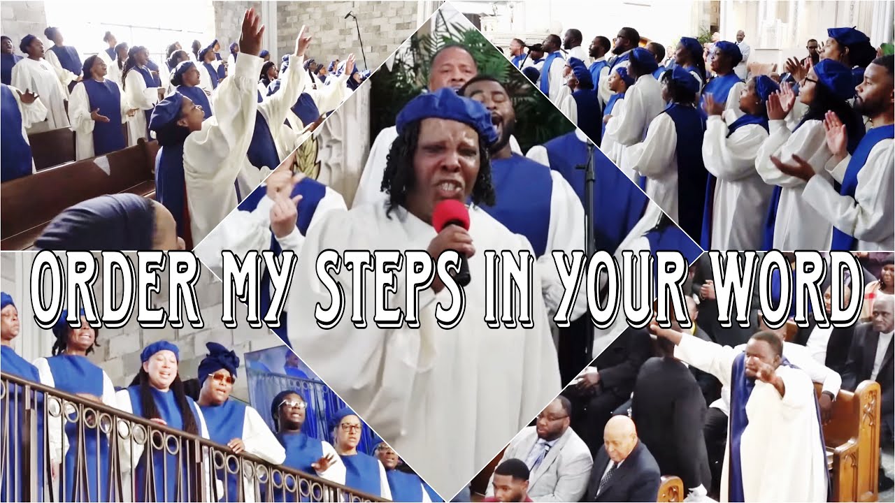 Order My Steps in Your Word by Mass Choir First Church EOYC 2024
