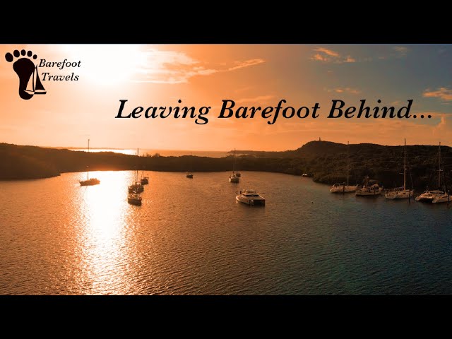 It’s Sad Leaving Barefoot Behind (S4 E16 Barefoot Travels)