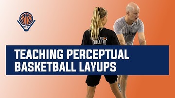 How to Teach Perceptual Basketball Layups