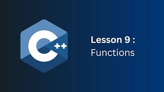 C++ lesson 9: Functions