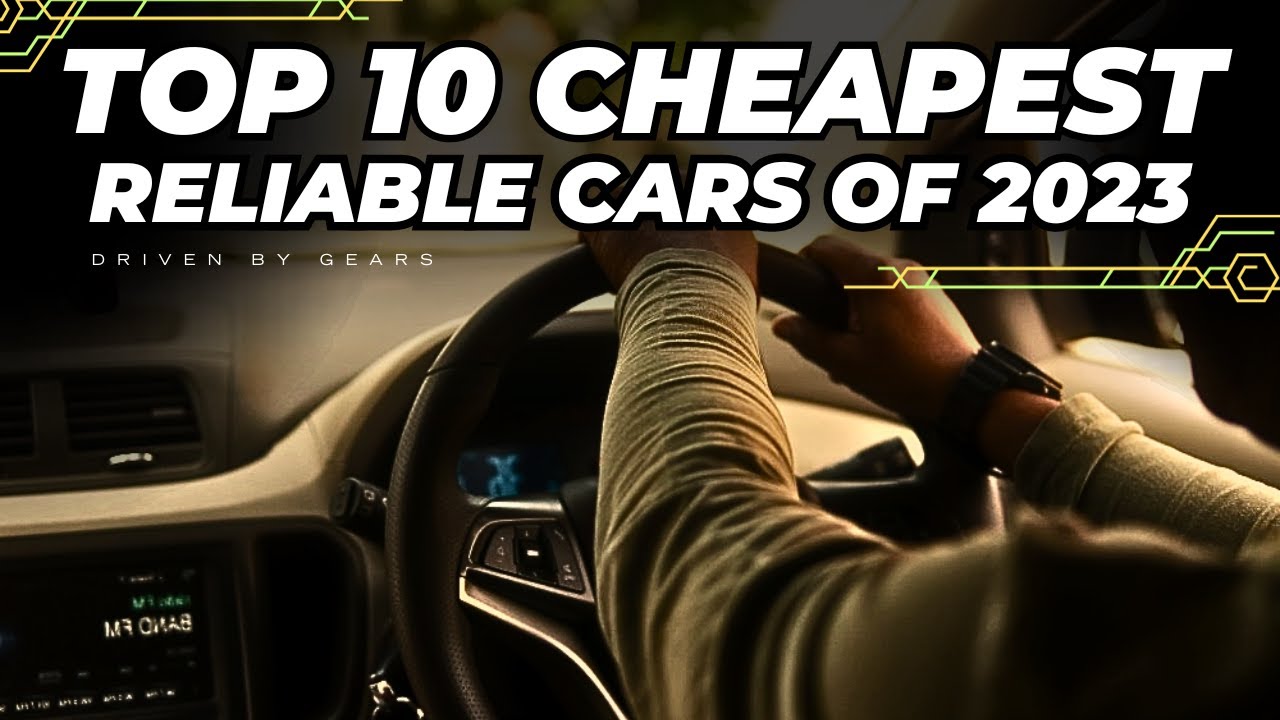 Top 10 Cheapest Reliable Cars for 2023 YouTube