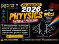 JEE Advanced 2026 CHALLENGING PHYSICS QUESTIONS (OPTICS MASTERY)...