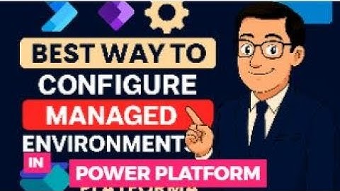 Best way to Configure Managed Environments in Power Platform | Tutorial for Power Platform Admins