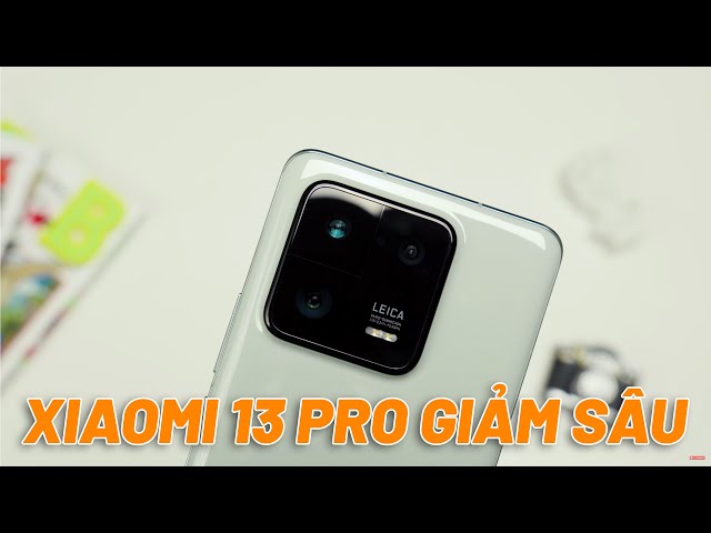 XIAOMI 13 PRO GIẢM SÂU - MÀN 2K 120HZ, SNAP8GEN2, CAM ĐẸP GIÁ NÀY SIÊU ĐÁNG MUA!