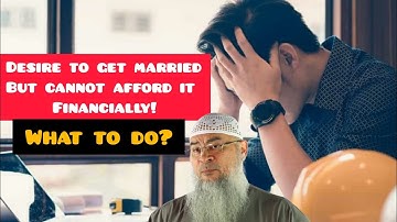 Want to get married but cannot afford it financially, what to do? - Assim al hakeem