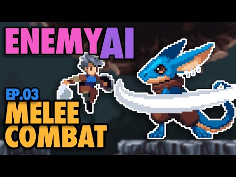 Enemy AI | Ep. 03 | Melee Combat