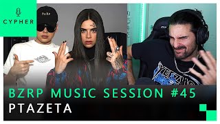 REACCIÓN a PTAZETA || BZRP Music Sessions #45