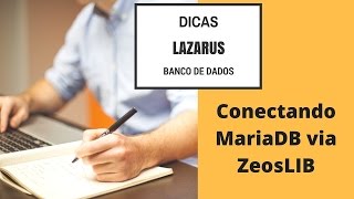 Curso de Programação: Conectando Lazarus com MariaDB usando ZEOS Lib