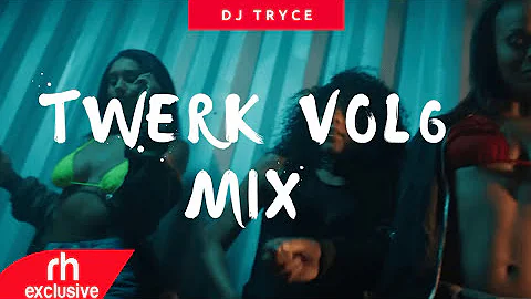 DJ TRYCE -   TWE*K VOL 6 PARTY MIX ,DANCEHALL ,Mix ( RH EXCLUSIVE)