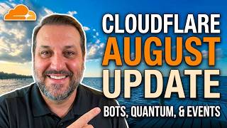 Cloudflare August Update