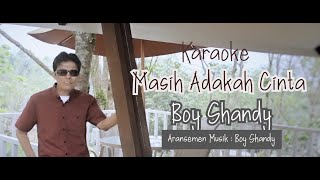 Masih Adakah Cinta Karaoke - Boy Shandy