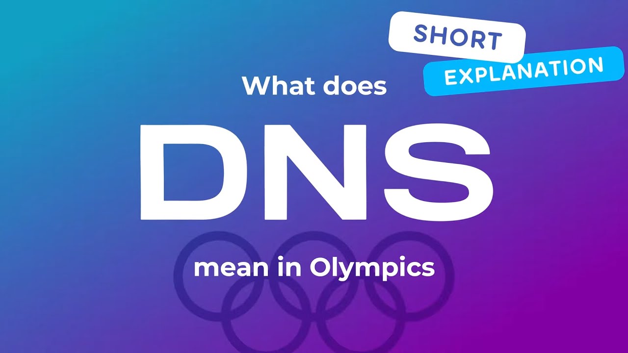 What Does Dns Stand For In Olympics