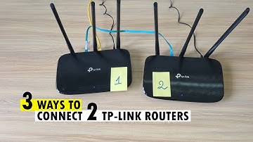 3 Ways to Connect Two TP-Link Routers
