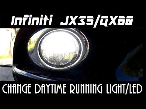 Infiniti JX35/QX60 Change Daytime Running Lights + LED upgrade