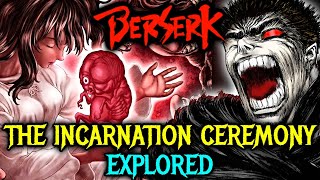The Incarnation Ceremony – A Ritual Worse Than Berserk’s Eclipse – Explored