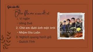 Lam Diễm Đột Kích OST full playlist | 蓝焰突击 《 Blue Flame Assault  》