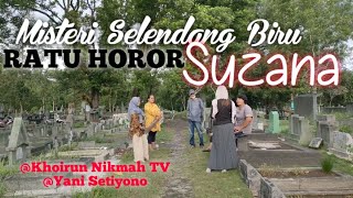 Misteri Selendang Biru Suzana Sang Ratu Horor