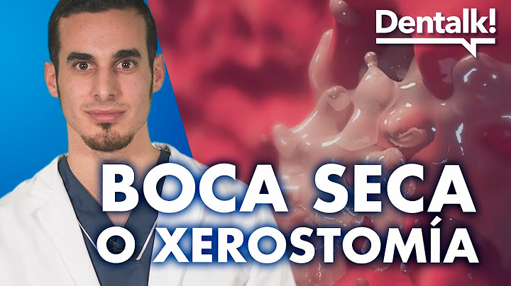 ¿Por qué tengo la BOCA SECA? - Causas y tratamiento de la sequedad de boca o XEROSTOMÍA | Dentalk! ©