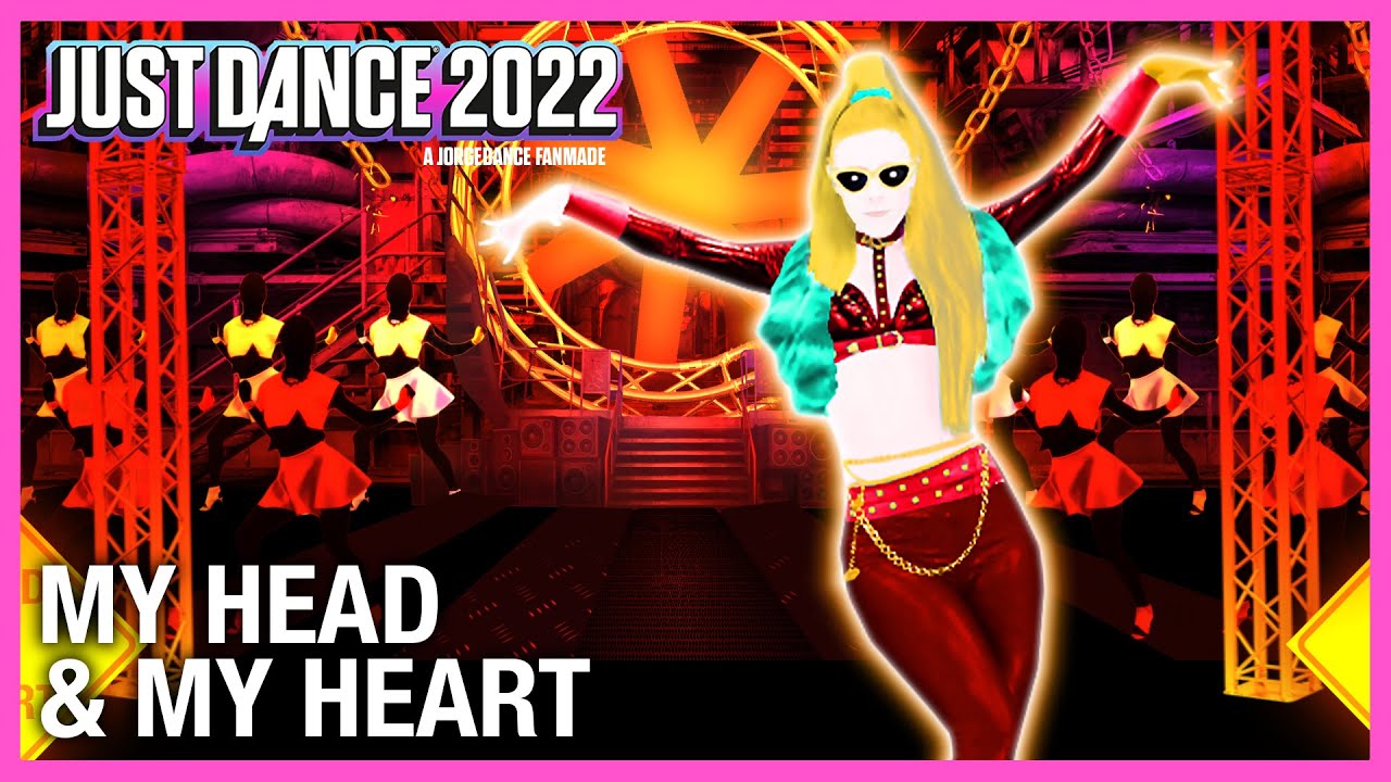 Just Dance 2022: My Head & My Heart by Ava Max | Fanmade Mashup ft