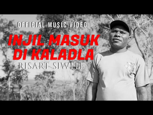 #lagurohanikristen || INJIL MASUK DI KALADLA || RISART SIWELE || Official Music Video class=