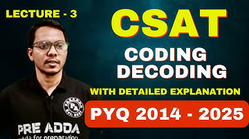 CSAT 2025 Reasoning | Coding-Decoding PYQs 2014-25  Solved | UPSC Prelims Practice Set II preadda