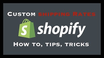 How to setup custom shipping rates on Shopify