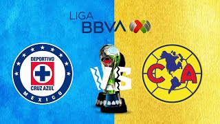 CRUZ AZUL VS AMÉRICA FINAL IDA LIGA MX