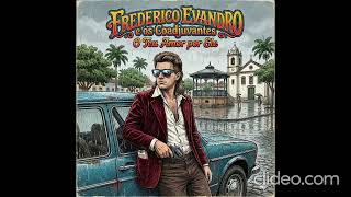 Frederico Evandro e os Coadjuvantes - Serpente 