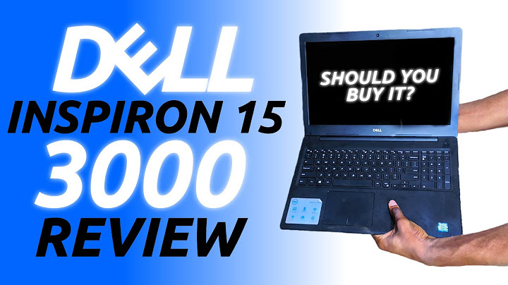 Dell inspiron 15 3000 i3 review năm 2024