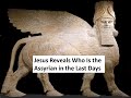 Jesus reveals the assyrian of micahs prophecy