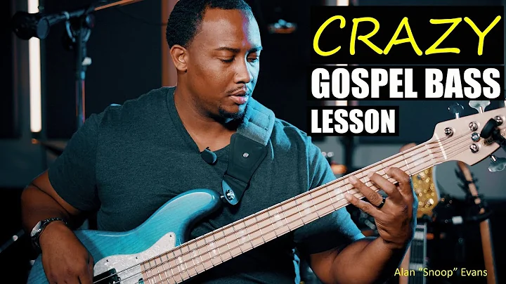 Crazy Gospel Bass Lesson with Alan "Snoop" Evans