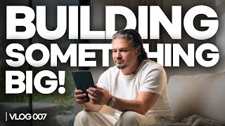 We’re building something Big | Vlog 007 @LeonDuPreez