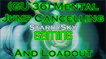 DCUO (GU 36) Mental Jump Cancelling - Loadout+Rotation - Subscriber Requested Video!