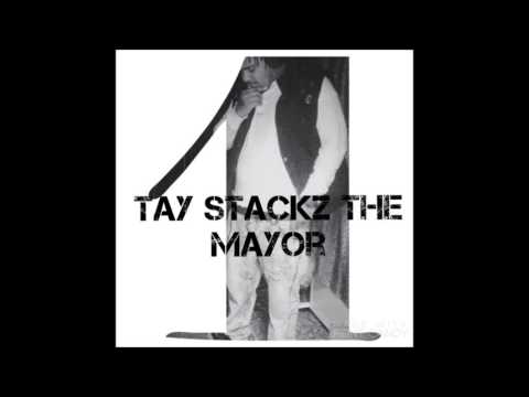 Tay Stackz The Mayor "One" - YouTube