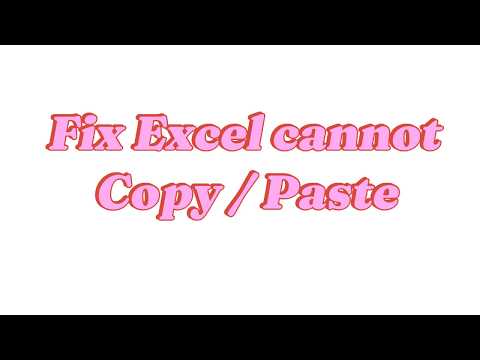 How to Fix Excel Cannot Copy / Paste Error Permanently (100% Solved)