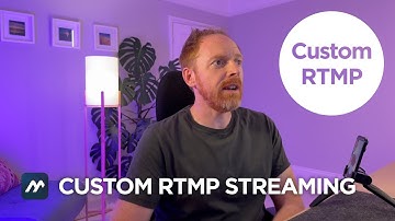 How to set up a Custom RTMP Stream using Mavis Camera