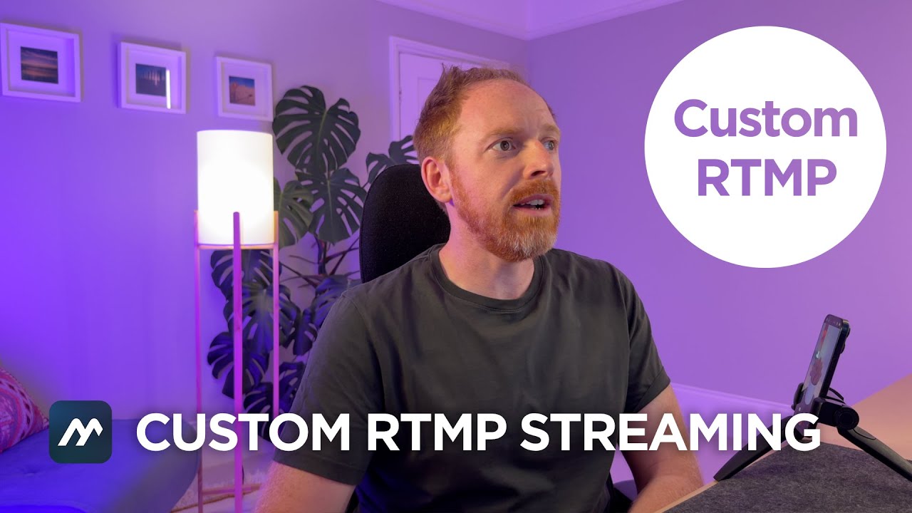 How to set up a Custom RTMP Stream using Mavis Camera