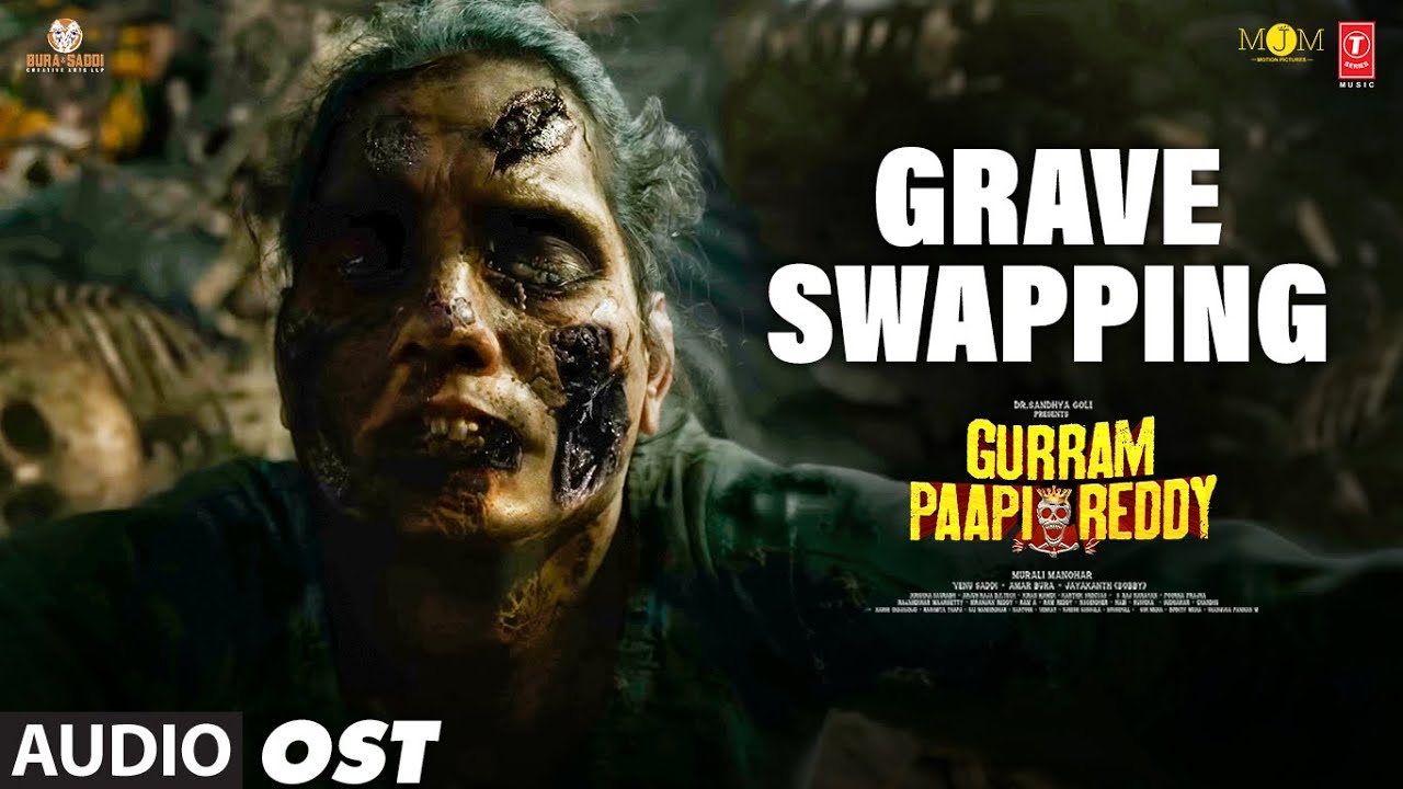 Watch Grave Swapping OST | Gurram Paapi Reddy | Naresh A,Faria | Krishna Saurabh Surampalli | Murali on YouTube Watch Grave Swapping OST | Gurram Paapi Reddy | Naresh A,Faria | Krishna Saurabh Surampalli | Murali on YouTube