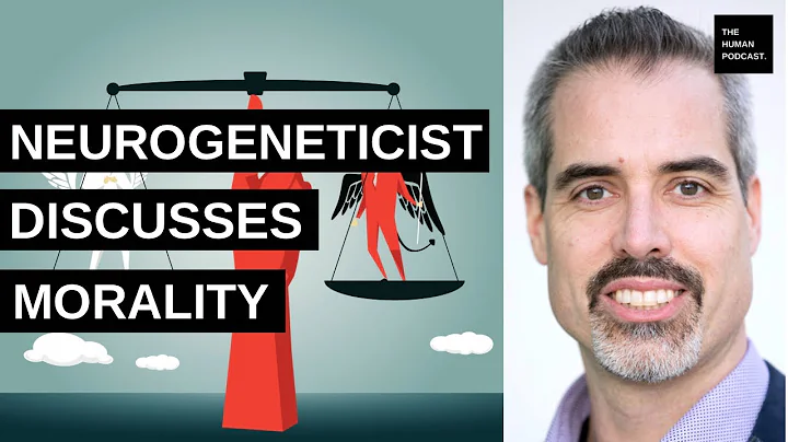 Neurogeneticist Discusses Morality - The Human Pod...