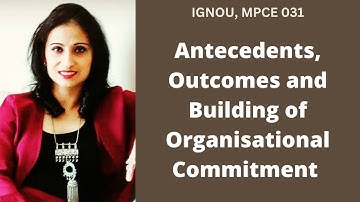 #MPCE-031, BLOCK-2, UNIT-4- Part 2 #IGNOU #MAPC 2nd Yr ,#organisationalbehaviour