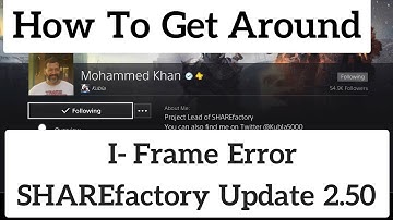 Mohammed Khan explains best way around sharefactory Iframe error importing videos 2.5 Update