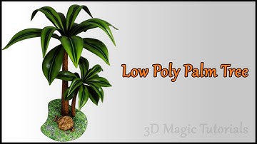 Maya Modeling Tutorial For Low Poly Palm Tree