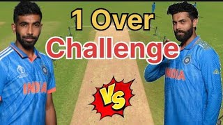 jasprit bumrah vs Ravindra Jadeja 1 over challenge rc24