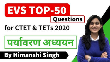 EVS Most Important 50 Questions for CTET, DSSSB, KVS, UP-TET, MPTET-2020