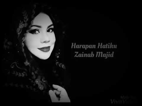 HARAPAN HATIKU ~ Zainab Majid Cover by..