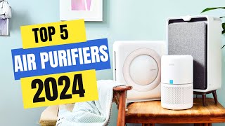 Best Air Purifiers 2024 | Which Air Purifier Should You Buy in 2024?