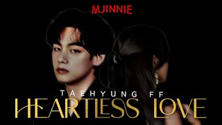 BTS TAEHYUNG FF | Heartless Love / TRAILER